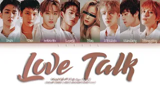 WayV (威神V) + You (당신)  -  'Love Talk' (8 members ver.) | (Color Coded Lyrics Eng)