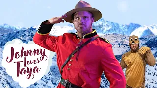 Johnny Loves Taya Episode 4: From Canada with Love