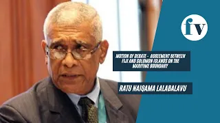 Motion of Debate - Agreement between Fiji and Solomon Islands on Maritime Boundary - Ratu Lalabalavu