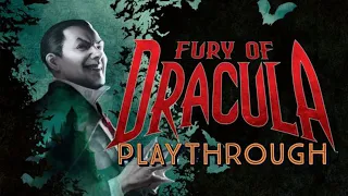 Fury Of Dracula Board Game (4th Ed.)  | Playthrough