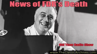 FDR Dies 450412   News Clip 05, Old Time Radio