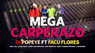 MEGA CARPERAZO 2021 - DJ POPEYE FT FACU FLORES