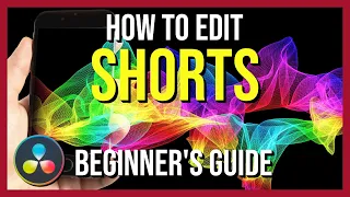 How to Edit Video Shorts in DaVinci Resolve 17 for YouTube, Instagram, Tiktok