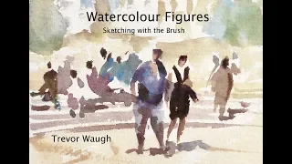 Sketching with the Brush / Watercolour Figures by Trevor Waugh