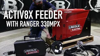 Lincoln Electric Ranger 330MPX & Activ8X Feeder Review and Demo