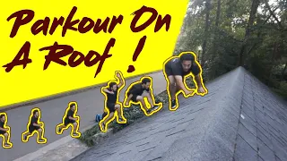 Parkour On A Roof! -Bob Reese