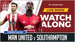 Manchester United vs Southampton with Mark Goldbridge Watchalong