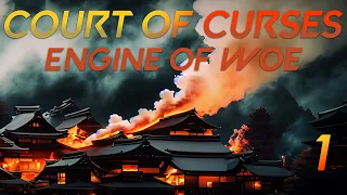 Court of Curses: Engine of Woe Ep 1