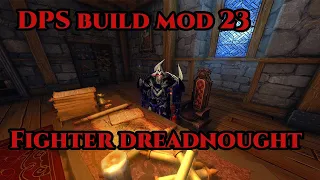 Neverwinter mod 23 fighter dreadnought dps build