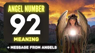 The Power of Angel Number 92: Understanding Its Symbolism