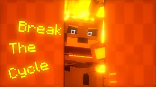 "Break The Cycle" Minecraft Animated Music Video| Song by TryHardNinja