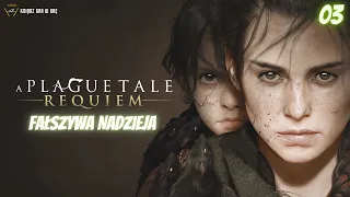 Ksiądz gra w grę || A Plague Tale Requiem [03] Fałszywa nadzieja