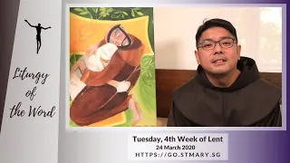 Liturgy of the Word - Tuesday of 4th Week of Lent - 24 Mar 2020