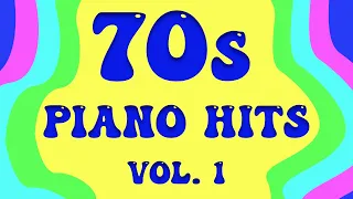 70s Piano Hits, Vol. 1 - Full Album