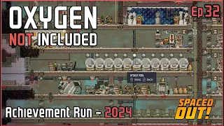 Ep 32 - Engineering the IMPERFECT Base - Oxygen Not Included - Beginners & Achievement Guide - 2024