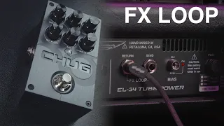 HOW TO CONNECT A CHUG TO THE FX LOOP OF AMPLIFIER