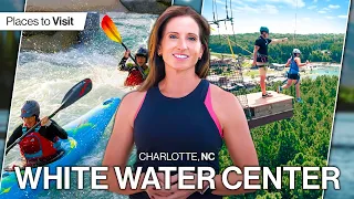 The Ultimate Guide to the White Water Center in Charlotte NC!