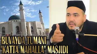 Shukurulloh domla | Buvayda tumani "Katta Mahalla" masjidi