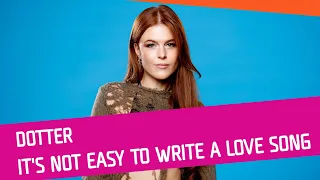 Dotter - It's Not Easy to Write a Love Song (Melodifestivalen 2024)