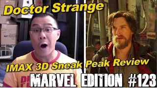 Doctor Strange IMAX 3D Exclusive Look Review - [MARVEL EDITION #123]