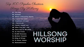 YOU SAY - Top 100 Best Hillsong United Songs 2024 Collection - Nonstop Christian Worship Songs