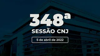 348ª Sessão Ordinária - 5 de abril de 2022