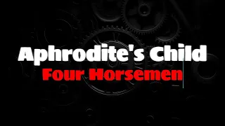 Aphrodite's Child - Four Horsemen(ENGLISH LYRICS + GREEK TRANSLATION)