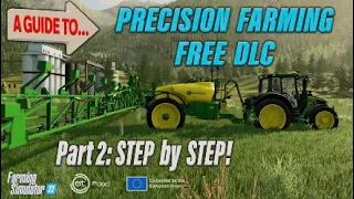 Pt 2: A GUIDE TO FS22 PRECISION FARMING (FREE DLC) Farming Simulator 22 | INFO SHARING PS5.
