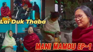 Lai Duk Thabam Takpiba || MANI MAMOU EP 1
