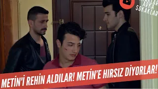 Metin'i Rehin Aldılar! Metin'e Hırsız Diyorlar! 328. Bölüm