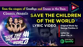 Save the Children of the World  - Cosmic Angels (Lyric Video)