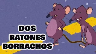 Dos Ratones Borrachos
