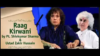 Pt Shivkumar Sharma & Ustad Zakir Hussain,  Raag Kirwani