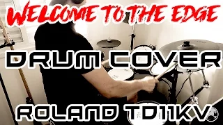 Drum Cover - Welcome to the edge - Plan Three ( Roland TD11KV )