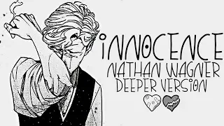 Nightcore → Innocence ♪ (Nathan Wagner) [Deeper Version] LYRICS ✔︎