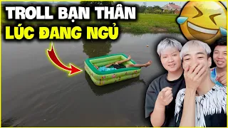 Đức Mõm | Troll "Thằng Bạn Thân Trôi Trên Sông" Lúc Đang Ngủ Và Cái Kết !!!