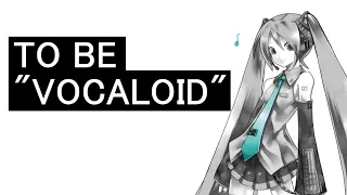 Is Vocaloid dead?