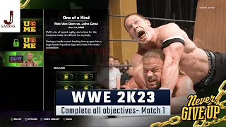 WWE 2K23 Showcase match 1 complete all objectives ECW one night stand Rob Van dam VS John Cena