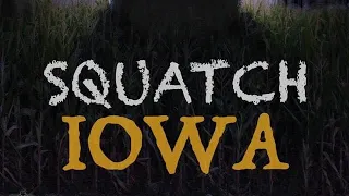 SQUATCH IOWA - Official Trailer [BIGFOOT DOCUMENTARY] (2019)