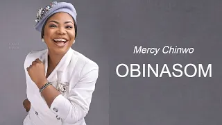 Mercy Chinwo -  Obinasom 1 Hour Loop