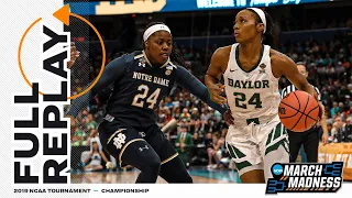 Baylor vs. Notre Dame: 2019 NCAA women's national championship | FULL REPLAY