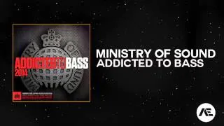 Ministry Of Sound - Addicted To Bass 2014 (Minimix)