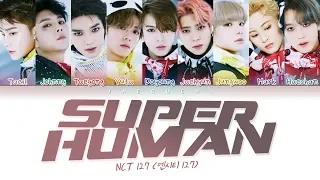 NCT 127 (엔시티127) - Superhuman (Color Coded Lyrics Eng/Rom/Han/가사)