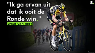 Wout van Aert: "Ik ga ervan uit dat ik ooit de Ronde win."