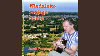 Niedaleko mojego domu