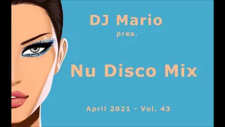 New Nu Disco Mix - April 2021 - Vol.43 (Disco House)