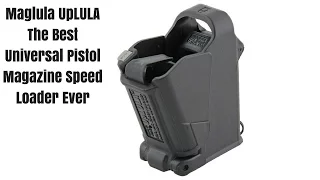 Maglula UpLULA The Best Universal Pistol Magazine Speed Loader Ever