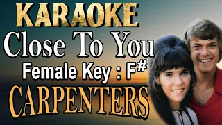 Close To You (Karaoke) The Carpenters/ Female Key F#