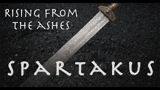 Spartakus: Rising from the Ashes