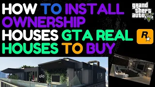 How to install Home Ownership V | Own a Safehouse | GTA Tutorial